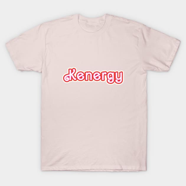 Kenergy Pink Barbie Movie merch. Just Ken T-Shirt by WeirdyTales